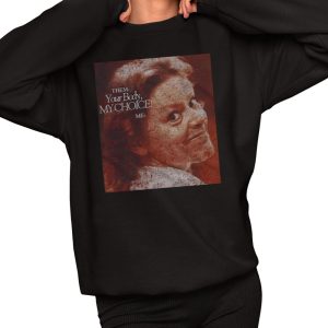 Aileen Wuornos Your Body My Choice Shirt