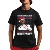 Ain’t No Party Like A Diddy Party Baby Oil Shirt