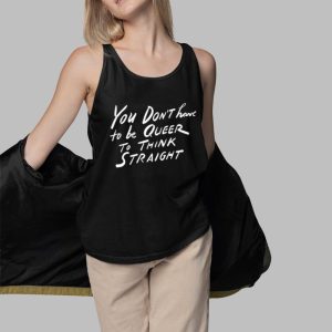 Alan Cumming You Dont Have To Be Queer To Think Straight Shirt 5