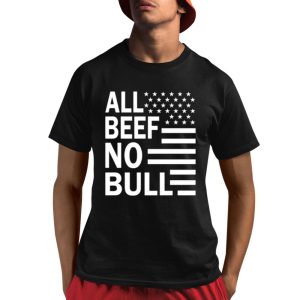 All Beef No Bull Shirt