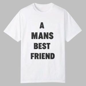 Anabelle A Mans Best Friend Shirt