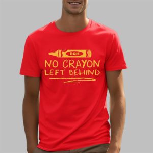 Andrew Fox Rah No Crayon Left Behind Shirt