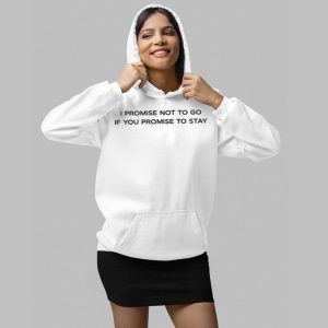 Apple Lapisara Intarasut Wearing I Promise Not To Go If You Promise To Stay Shirt 3 Apple Lapisara Intarasut Wearing I Promise Not To Go If You Promise To Stay Shirt 4