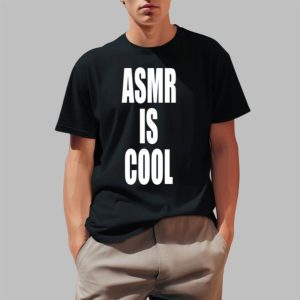 Asmr Is Cool Shirt Asmr Is Cool Shirt
