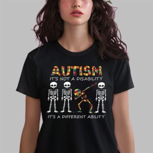 Autism Its Not A Disability Its A Different Ability Shirt 3