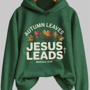 Autumn Leaves Jesus Leads Matthew 4 19 Hoodie Autumn Leaves Jesus Leads Matthew 4 19 Hoodie