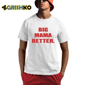 Latto Big Mama Better Shirt