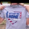 Let’s Get Em Home Omaha 2024 Shirt