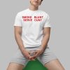 Lexi Love Smoke Blunt Serve Cunt Shirt