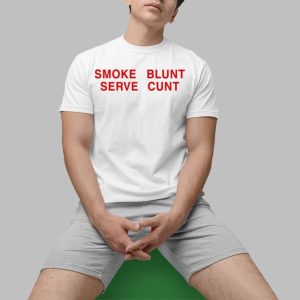 Lexi Love Smoke Blunt Serve Cunt Shirt