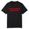 Lizzo Takes Black Women Were Right Shirt