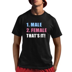 Male Female That’s It Shirt