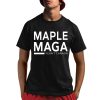 Maple Maga Fean’t Canada Shirt
