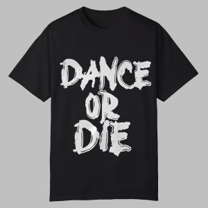Marion Cotillard Dance Or Die Shirt