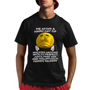 Me After A Hard Day Of Walking Around With My Perfect Juicy Phat Ass And Voluptuous Mommy Milkers Shirt