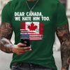 Men’S Retro Dear Canada We Hate Him Too Print T-Shirt