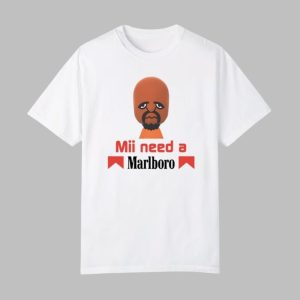 Mii Need A Cigarette Marlboro Shirt