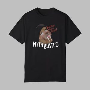 Nasty Myth Busted Shirt