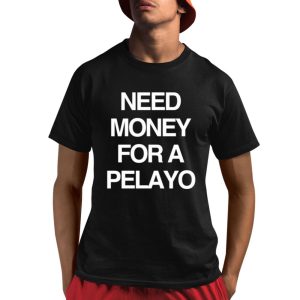 Need Money For A Pelayo Shirt