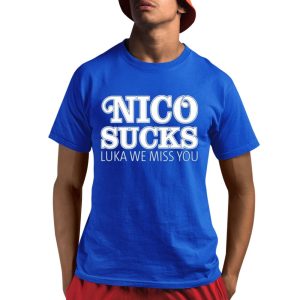 Nico Sucks Luka We Miss You Shirt