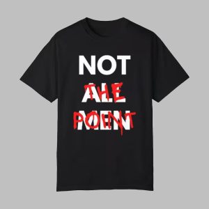 Not All Men Not The Point Shirt