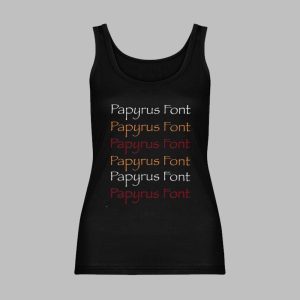 Papyrus Font Shirt