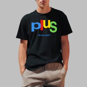 Plus Do You Add Shirt