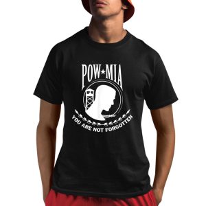 Pow Mia You Are Not Forgotten Shirt