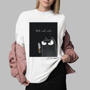 Purrinink Well Well Well Shirt