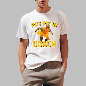 Put Me In Coach Hugh Jackman Shirt