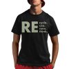 Re-Cycle Reuse Renew Rethink Shirt