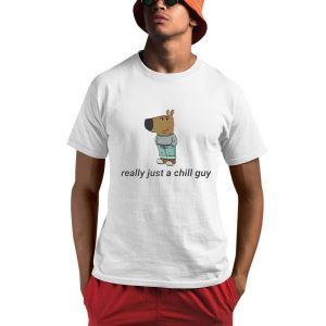 Really Just A Chill Guy Shirt