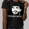 Retro I’m In My Prime Print T-Shirt