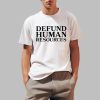 Rothmus Defund Human Resources Shirt