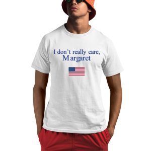 Sarah Fields I Don’t Really Care Margaret Shirt