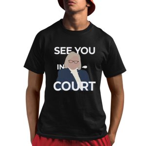 See You In Court Janet Mills Shirt