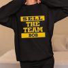 Sell The Team Bob Shirt