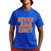 Seven Juan Eight Shirt, Hoodie, Sweatshirt