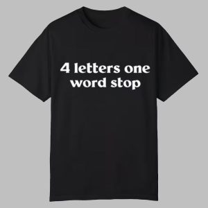 Shoosh Movement 4 Letter One Word Stop Shirt