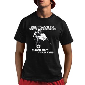 Silas Denver Don’t Want To See Trans People Pluck Out Your Eyes Shirt