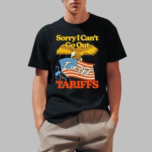 Sorry I Can’t Go Out I’ve Got Tariffs American Flag Shirt