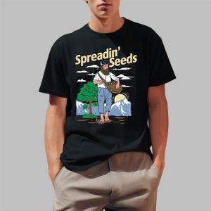 Spreadin’ Seeds Shirt
