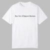 Stay Out Of Rappers Business Shirt