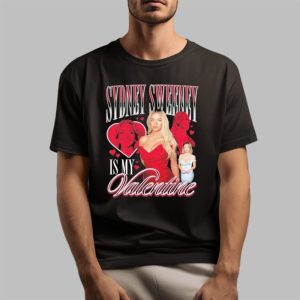 Sydney Sweeney Is My Valentine Shirt