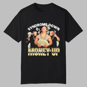 Syndrome Down Money Up Shirt