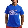 The British Blew A Thirteen Colony Lead Shirts