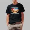 The British Mind Cannot Comprehend Shirt