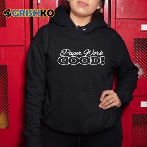 The Menace Paperwork Good Shirt