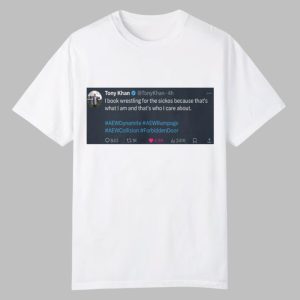 Tony Khan I Book Wrestling For The Sickos Shirt