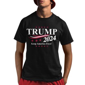 Trump 2024 Keep America First Shirt